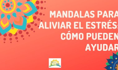 Mandalas para Aliviar el Estrés: Cómo Pueden Ayudar
