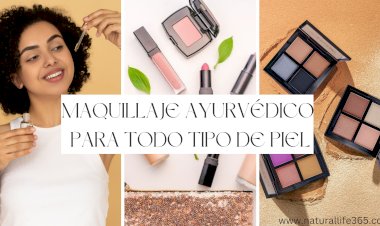Maquillaje Ayurvédico para Todo Tipo de Piel: Realce su Belleza Natural con Fórmulas a Base de Hierbas